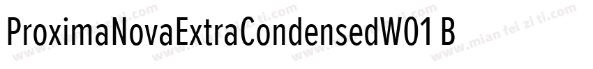 ProximaNovaExtraCondensedW01 Bd Reg字体转换